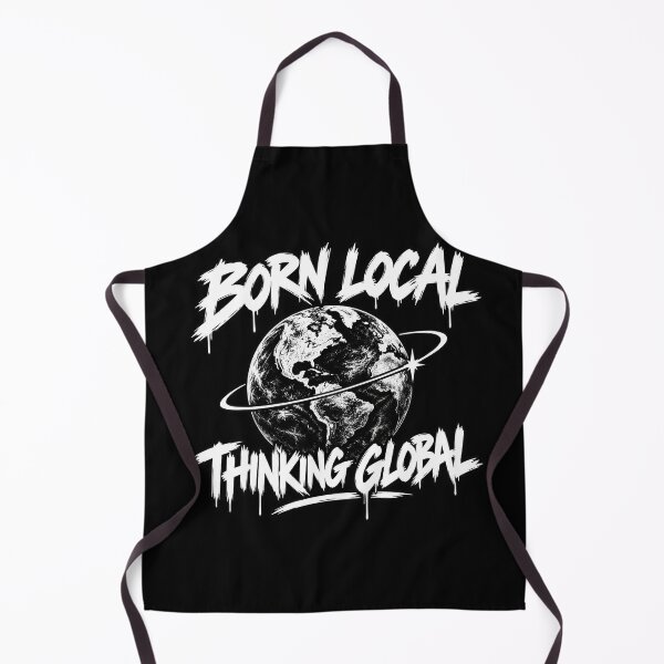 Item preview, Born local thinking global  designed and sold by RetroPlus.