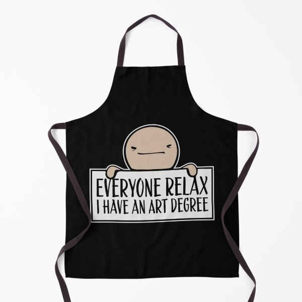 Item preview, Everyone Relax I Have an Art Degree Funny Art Logo designed and sold by shirt-o-mat.