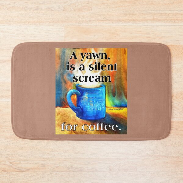 Item preview, Original watercolor of a blue steaming coffee mug and the saying, A yawn is a silent scream for coffee designed and sold by aswoa.
