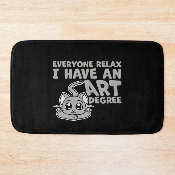 Item preview, Cat Everyone Relax I Have an Art Degree Funny Art Logo designed and sold by shirt-o-mat.