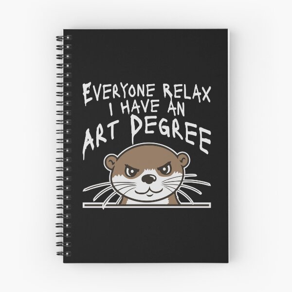 Item preview, Otter Everyone Relax I Have an Art Degree Funny Art Logo designed and sold by shirt-o-mat.