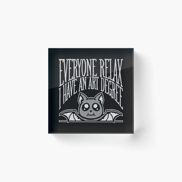 Item preview, Bat Everyone Relax I Have an Art Degree Funny Art Logo designed and sold by shirt-o-mat.