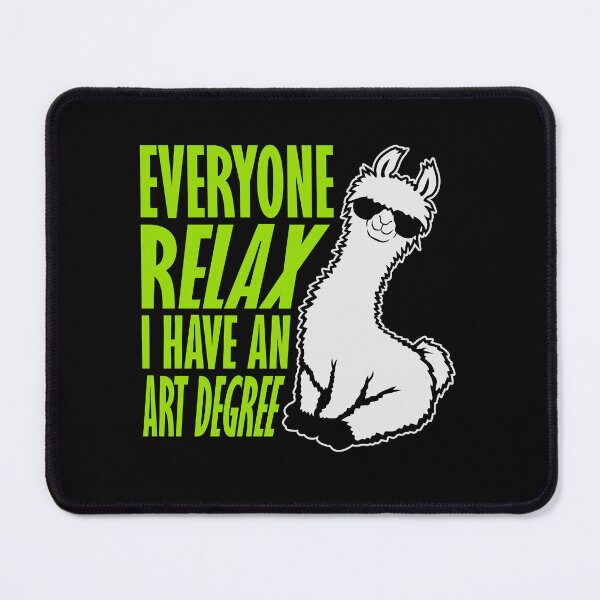 Item preview, Llama Everyone Relax I Have an Art Degree Funny Art Logo designed and sold by shirt-o-mat.