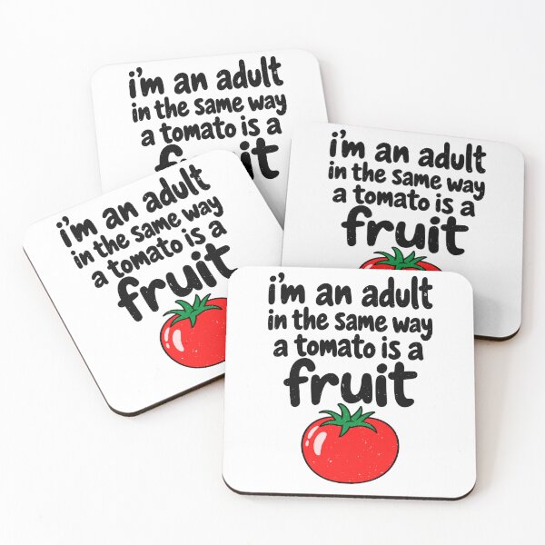 Item preview, Funny I'm an Adult in the Same Way a Tomato Is a Fruit Art designed and sold by elderberry.