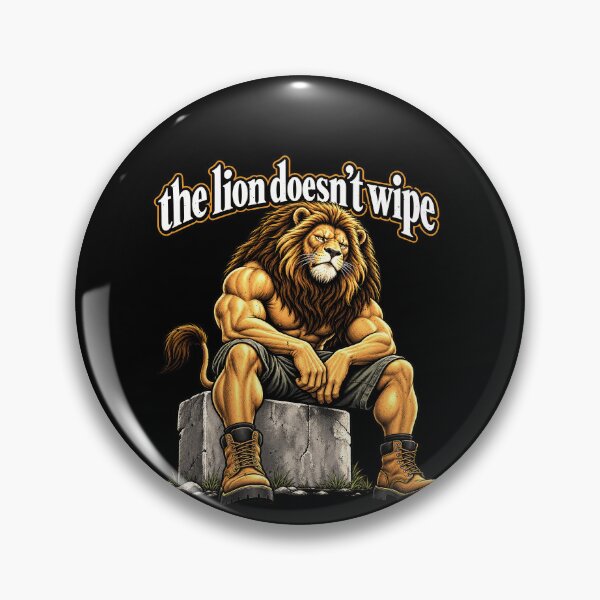 Item preview, The Lion Doesn't Wipe Defiant Lion Comedy designed and sold by elderberry.