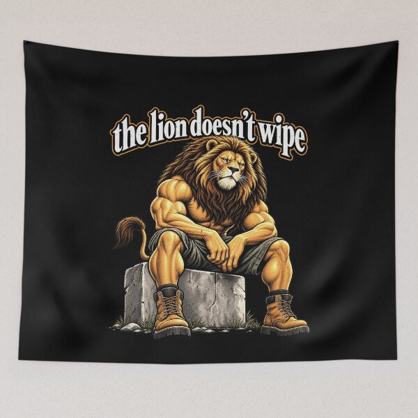 Item preview, The Lion Doesn't Wipe Defiant Lion Comedy designed and sold by elderberry.