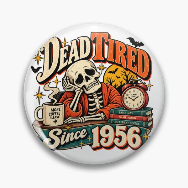 Item preview, Dead Tired Since 1956 – Funny Retro Skeleton Coffee Halloween Design  Subtitle: designed and sold by justsuestudio.