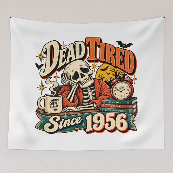 Item preview, Dead Tired Since 1956 – Funny Retro Skeleton Coffee Halloween Design  Subtitle: designed and sold by justsuestudio.