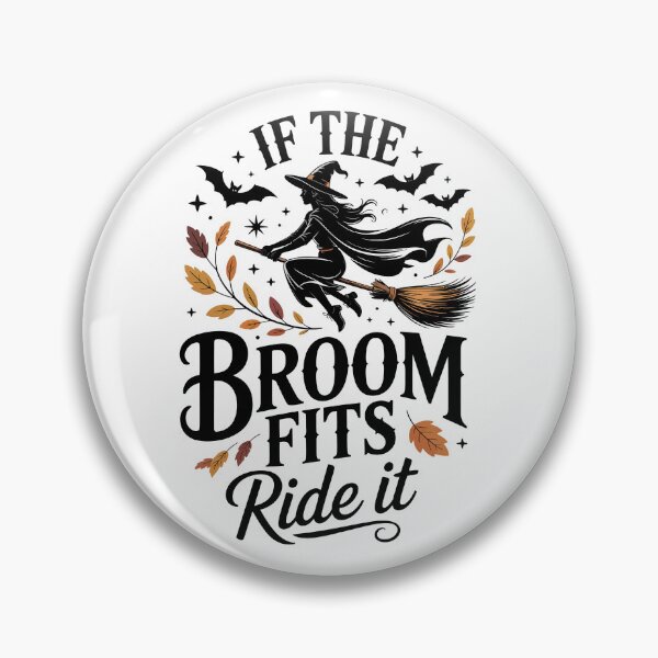Item preview, If the Broom Fits, Ride It   designed and sold by jkrphoto.