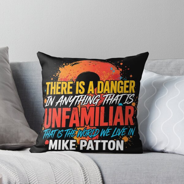 Item preview, There Is A Danger In Anything Unfamiliar - Mike Patton Quote Graffiti Streetwear designed and sold by Vibe-Vary.