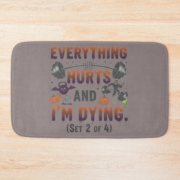 Item preview, Everything Hurts Dying Workout Set Graphic designed and sold by Exquisite Design Studio „Paculówka”.