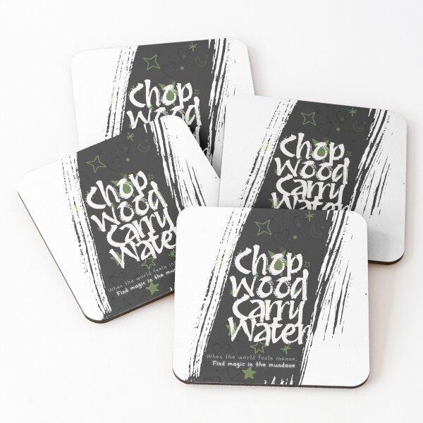 Item preview, Chop Wood, Carry Water designed and sold by WanderBetween.