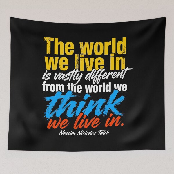 Item preview, El mundo en el que vivimos es muy diferente - Cita de Nassim Nicholas Taleb designed and sold by Vibe-Vary.