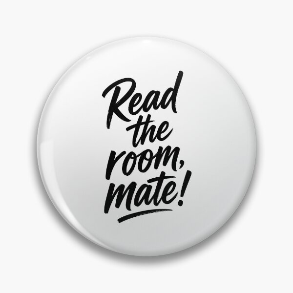 Item preview, Read The Room Mate Sarcastic Social Awareness designed and sold by AntiqueImages.