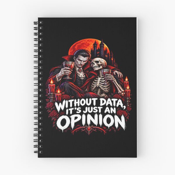 Item preview, Without Data, It's Just An Opinion Dark Humor. designed and sold by Endless7Art.