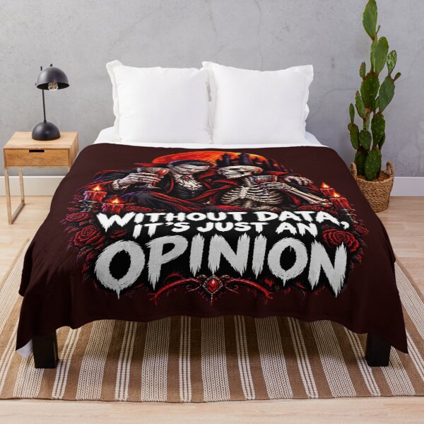 Item preview, Without Data, It's Just An Opinion Dark Humor. designed and sold by Endless7Art.