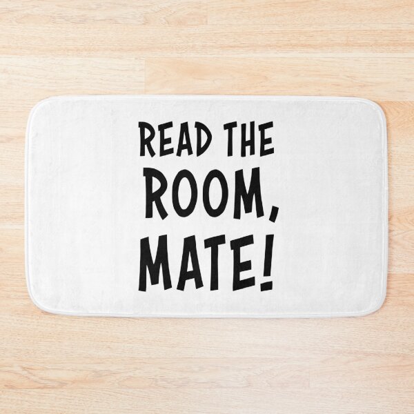 Item preview, Read The Room Mate Funny Sarcastic Quote designed and sold by AntiqueImages.