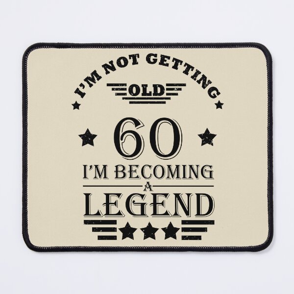 Item preview, I'm Not Getting Old I'm Becoming A Legend - Vintage 60 years old - 60th Birthday Party Gift designed and sold by Alexaltay.