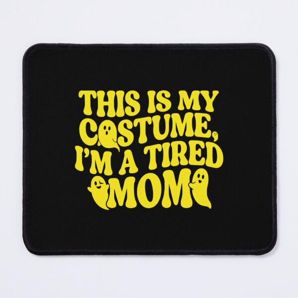 Item preview, This Is My Costume, I'm a Tired Mom, Funny Halloween Mom designed and sold by CloudyPress.