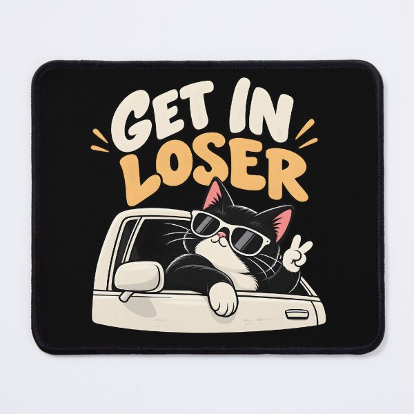 Item preview, Get In Loser Funny Cat Road Trip Design designed and sold by MR-HOOBY.