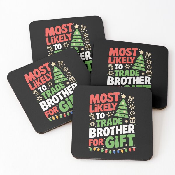 Item preview,  Most Likely to Trade Brother for Gift   designed and sold by jkrphoto.
