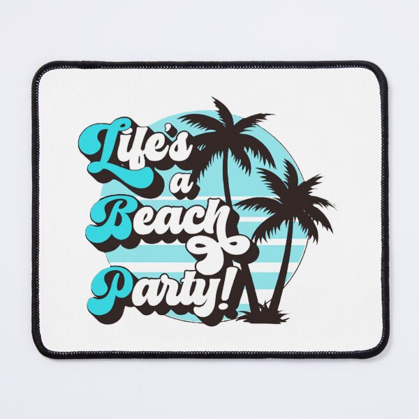 Item preview, LIFE IS A BEACH PARTY designed and sold by Pabhas.