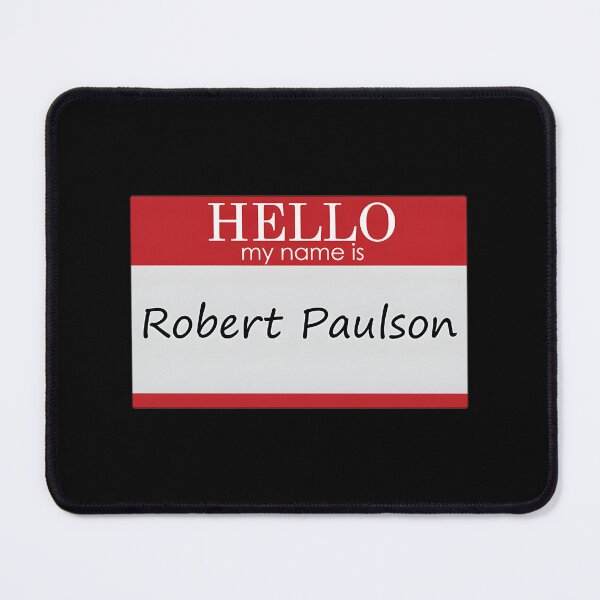 Item preview, My Name Is Robert Paulson Quote Design for Fans of Iconic Movie Lines designed and sold by Mostafa177.