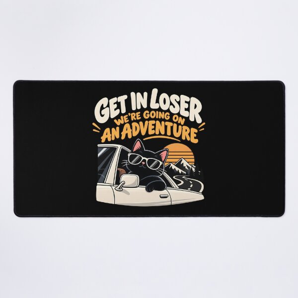 Item preview, Get In Loser Adventure Cat Road Trip Design designed and sold by MR-HOOBY.