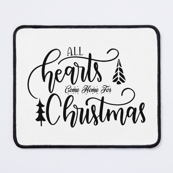 Item preview, Christmas Quote All Hearts Come Home Holiday Vibes Design designed and sold by FuzionRaptor.