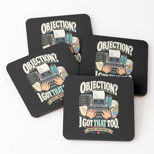 Item preview, Objection? I Got That Too. - Funny Court Reporter Stenographer designed and sold by MOTIFOLK.