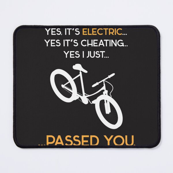 Item preview, Yes It's Electric E-Bike Design for Electric Bicycle Enthusiasts designed and sold by iGodGamer.