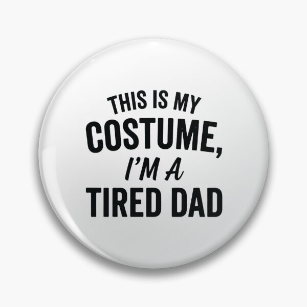 Item preview, This Is My Costume, I'm a Tired Dad Funny Halloween Dad designed and sold by CloudyPress.