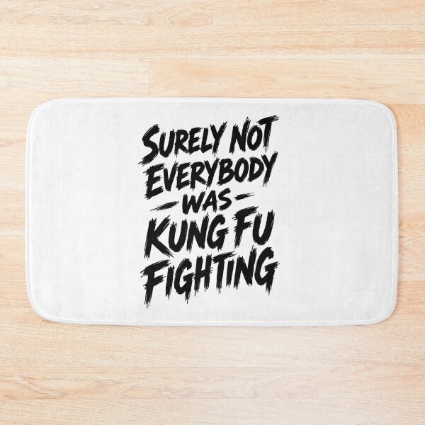 Item preview, Surely Not Everybody Was Kung Fu Fighting  designed and sold by Leo Bennett.