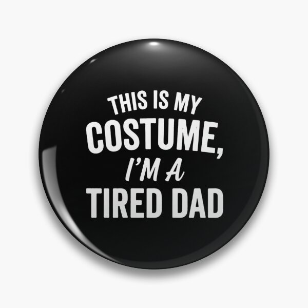 Item preview, This Is My Costume, I'm a Tired Dad Funny Halloween Dad designed and sold by CloudyPress.