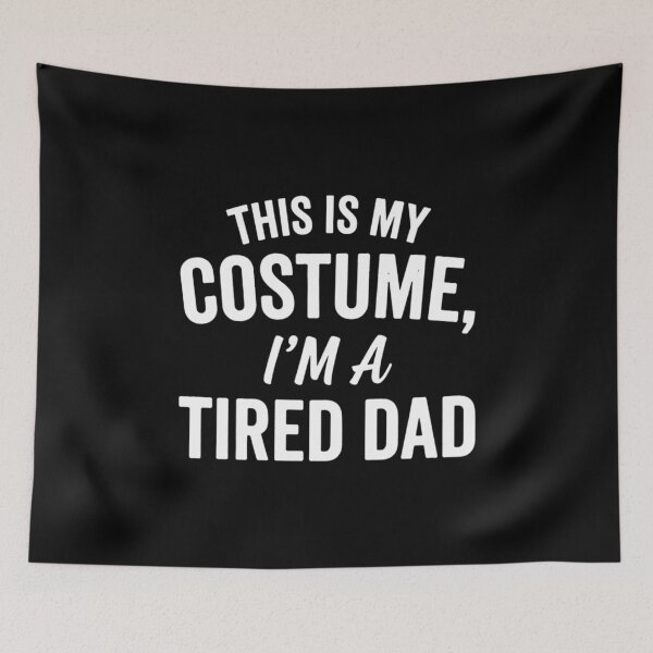 Item preview, This Is My Costume, I'm a Tired Dad Funny Halloween Dad designed and sold by CloudyPress.