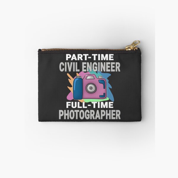 Item preview, Sarcastic Part-Time Civil Engineer and Full-Time Photographer Photography Hobby Design designed and sold by YUKAdesign.