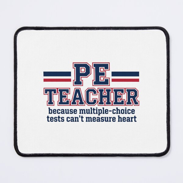 Item preview, PE Teacher Multiple-Choice Tests Can't Measure Heart designed and sold by OpenFieldNotes.