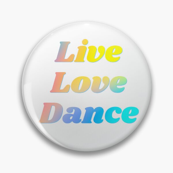 Item preview, Live Love Dance designed and sold by WhatsonyourT.