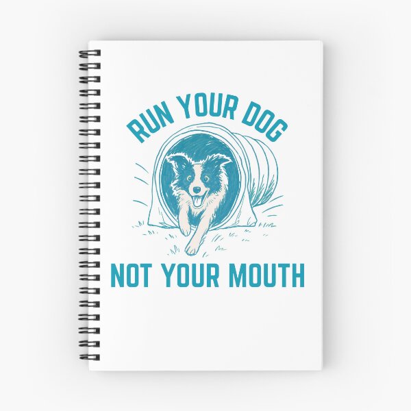Item preview, Border Collie Run Your Dog Not Your Mouth Agility designed and sold by Mop Dog Designs.