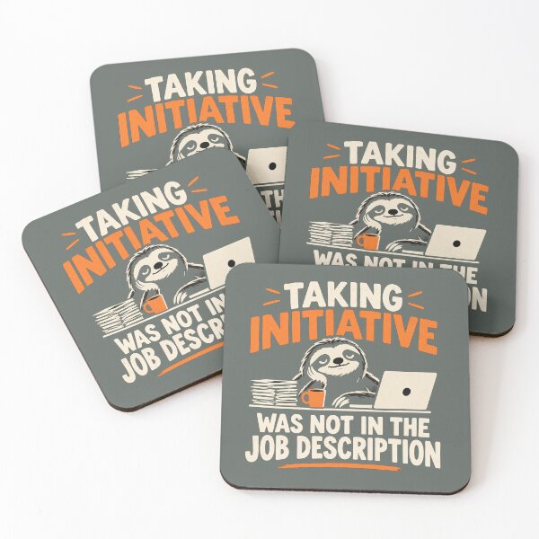 Item preview, Taking Initiative Was Not In The Job Description – Funny Work Humor Workplace Sarcasm designed and sold by MystiMagica.