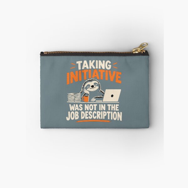 Item preview, Taking Initiative Was Not In The Job Description – Funny Work Humor Workplace Sarcasm designed and sold by MystiMagica.