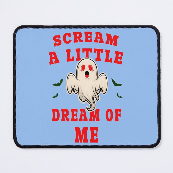 Item preview, SCREAM A LITTLE DREAM OF ME 2 designed and sold by DigitalandPhoto.