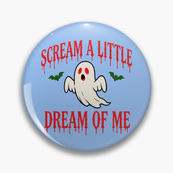Item preview, SCREAM A LITTLE DREAM OF ME 3 designed and sold by DigitalandPhoto.