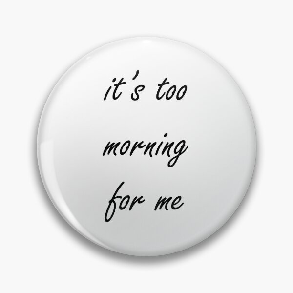 Item preview, its too morning for me  designed and sold by Kasia1987t.