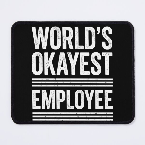 Item preview, World's Okayest Employee Office Humor Workplace Professional designed and sold by TeeVibesshop.