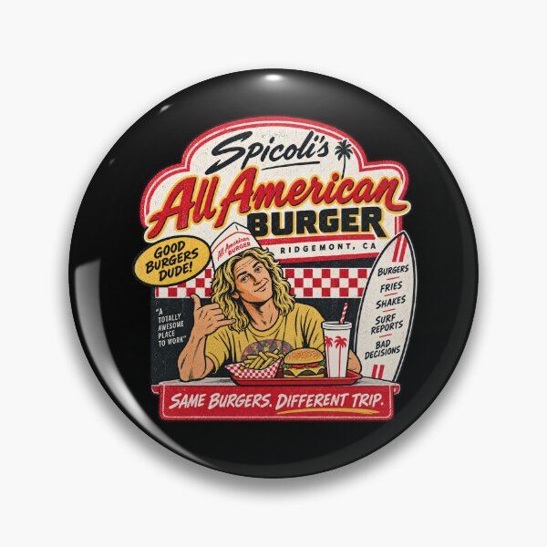 Item preview, Spicoli’s All American Burger — Same Burgers. Different Trip designed and sold by OriginalGamer55.
