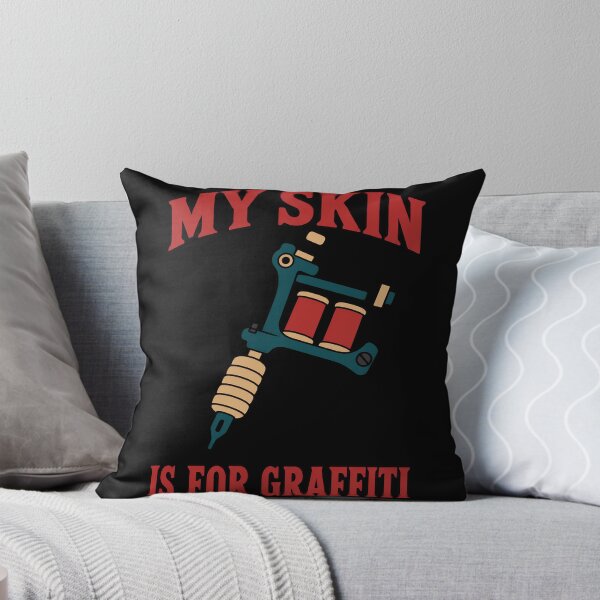 Item preview, My Skin Is for Graffiti Funny Tattoo Lover Quote designed and sold by TeeTimeTreasure.