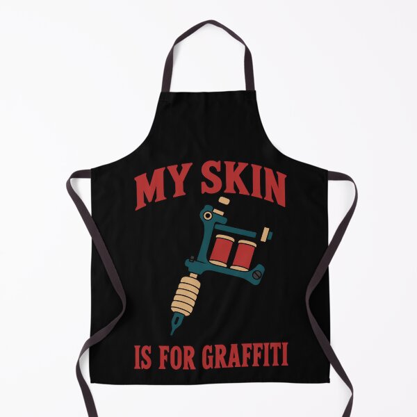 Item preview, My Skin Is for Graffiti Funny Tattoo Lover Quote designed and sold by TeeTimeTreasure.