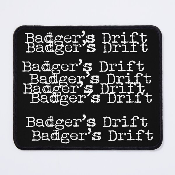 Item preview, Cheap Badger's Drift designed and sold by Normbot2000.