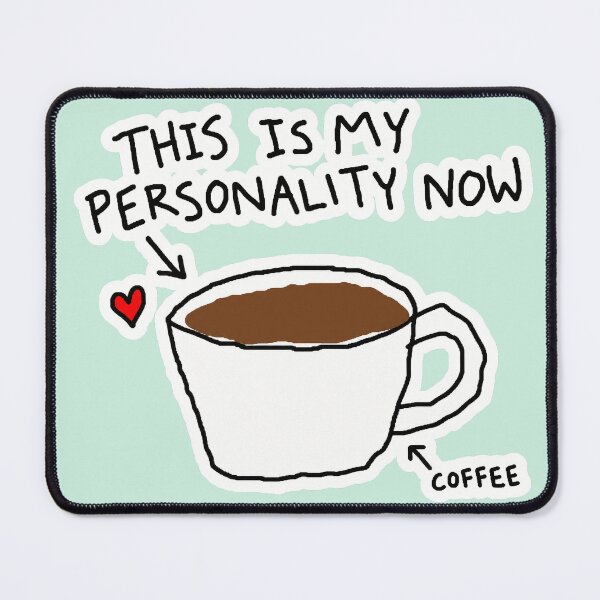 Item preview, This Is My Personality Now — Deadpan Doodle for the Chronically Caffeinated designed and sold by NuretroStudio.